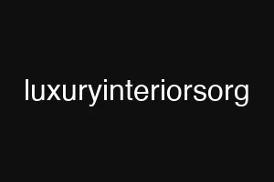 luxuryinteriorsorg