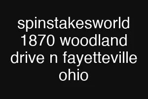 spinstakesworld 1870 woodland drive n fayetteville ohio